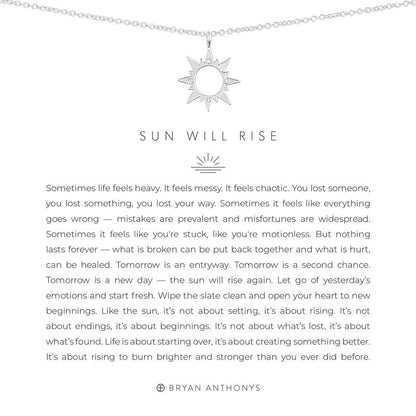Sun Will Rise Necklace by Bryan Anthonys