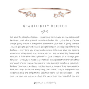 Beautifully Broken Cuff Bracelet by Bryan Anthonys