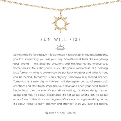Sun Will Rise Necklace by Bryan Anthonys