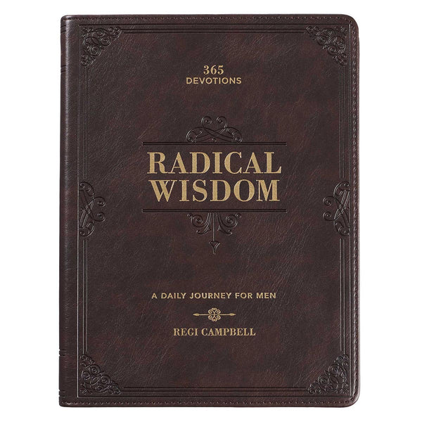 Radical Wisdom Devotional For Men