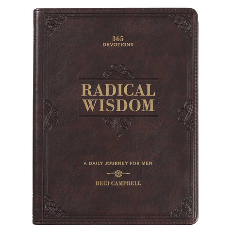Radical Wisdom Devotional For Men