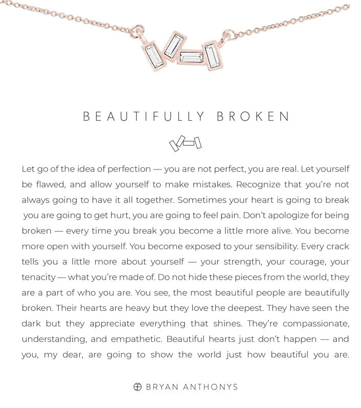 Beautifully Broken Necklace by Bryan Anthonys